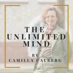 The Unlimited Mindset: How to Have More Success, Time, Freedom, and Peace of Mind with Your Host Camilla Calberg: From Traps to Triumph: Ignite Your Summer To Unlock Your Potential in 2023