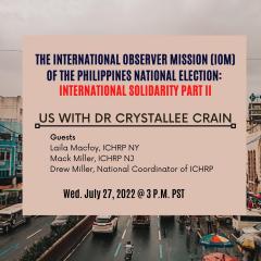 US with Dr. Crystallee Crain: Critical Conversations On the Challenges and Opportunities of Our Times: The International Observer Mission (IOM) of the Philippines National Election: International Solidarity Part II