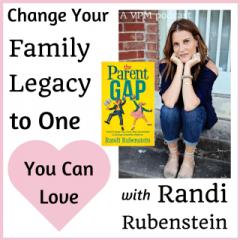 Vibrant Powerful Moms with Debbie Pokornik - Helping Everyday Women Create Extraordinary Lives!: Change Your Family Legacy to One You Can Love with Randi Rubenstein