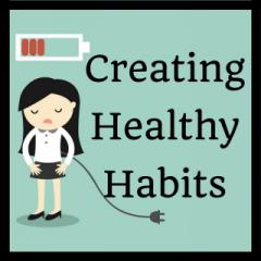 Vibrant Powerful Moms with Debbie Pokornik - Helping Everyday Women Create Extraordinary Lives!: Creating Healthy Habits